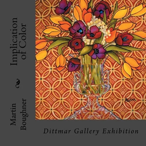 Implication of Color: Dittmar Gallery Exhibition - Paperback