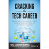 Cracking the Tech Career: Insider Advice on Landing a Job at Google, Microsoft, Apple, or Any Top Tech Company - Paperback