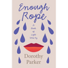 Enough Rope - A Book of Light Verse by Dorothy Parker;With the Introductory Essay 'The Jazz Age Literature of the Lost Generation ' - Paperback