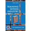 Training Within Industry: The Foundation of Lean [With CDROM] - Hardcover