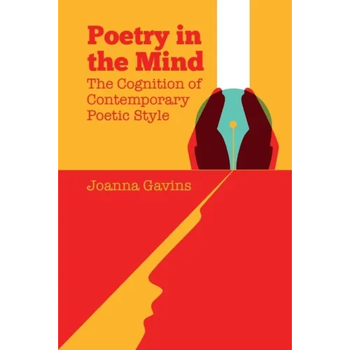 Poetry in the Mind: The Cognition of Contemporary Poetic Style - Paperback