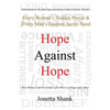 Hope Against Hope: Every Woman's Hidden Power & Every Man's Deepest Secret Need - Paperback