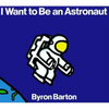 I Want to Be an Astronaut - Paperback
