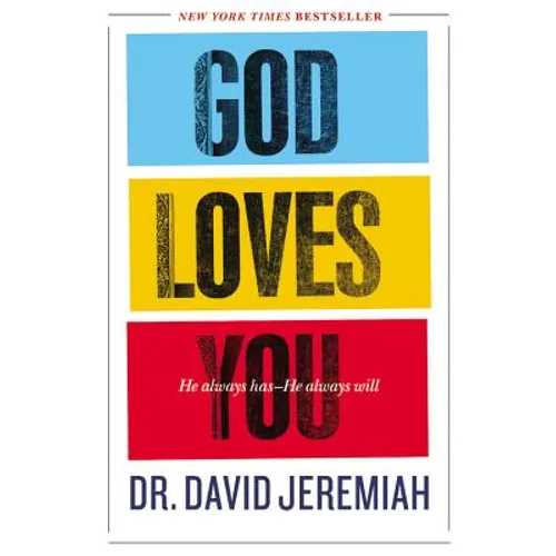 God Loves You: He Always Has--He Always Will - Hardcover