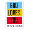 God Loves You: He Always Has--He Always Will - Hardcover