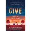 Give: Charity and the Art of Living Generously - Paperback