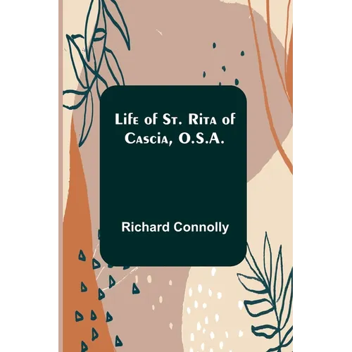 Life of St. Rita of Cascia, O.S.A. - Paperback