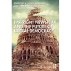 Far-Right Newspeak and the Future of Liberal Democracy - Paperback