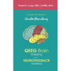A Consumer's Guide to Understanding QEEG Brain Mapping and Neurofeedback Training - Paperback