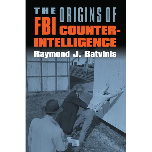 The Origins of FBI Counterintelligence - Paperback