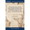 The Knowledge of Ones Self; With Practical Thoughts of Humility. Divided Into Meditations for Every day in the Week. Written in Italian by ... Paul Se - Hardcover