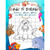 How to Draw Dolphins, Sharks, Whales and Other Sea Animals: A Step-by-Step Grid Copy Drawing Book for Kids. Both Boys and Girls Will Have Fun With Thi - Paperback