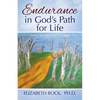 Endurance in God's Path for Life: Finding Your Way in the Dark Times - Paperback