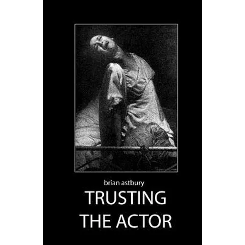 Trusting the Actor - Paperback