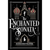 The Enchanted Sonata - Hardcover