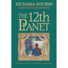 The 12th Planet (Book I) - Hardcover