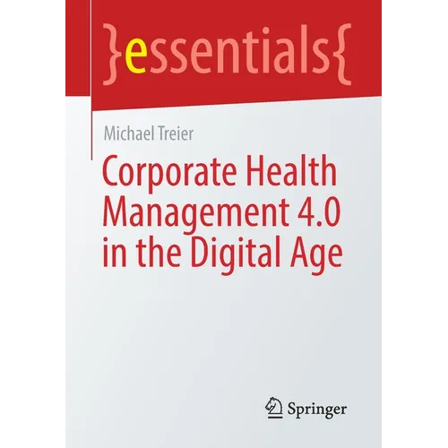 Corporate Health Management 4.0 in the Digital Age - Paperback
