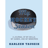 My Hockey Season: A journal of my skills, my games, and my memories. - Paperback