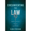 Circumventing the Law: Rabbinic Perspectives on Loopholes and Legal Integrity - Hardcover