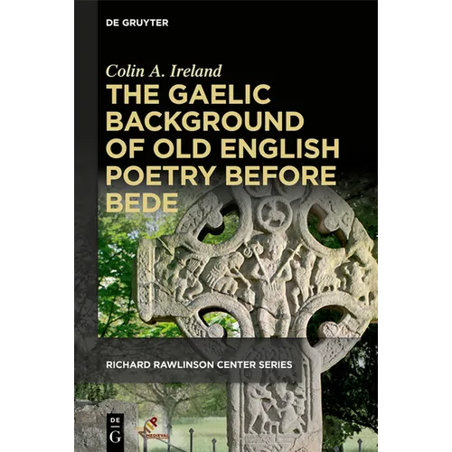The Gaelic Background of Old English Poetry Before Bede - Hardcover