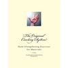 "The Original" Cowling System: Hand Strengthening Exercises for Musicians - Paperback