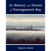 The History and Future of Narragansett Bay - Paperback