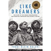 Like Dreamers: The Story of the Israeli Paratroopers Who Reunited Jerusalem and Divided a Nation - Paperback