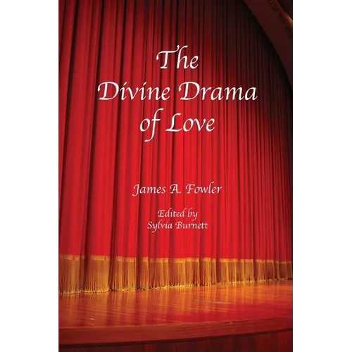 The Divine Drama of Love: The Christian Narrative in Seven Acts - Paperback