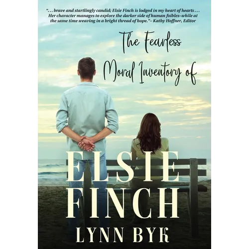 The Fearless Moral Inventory of Elsie Finch - Hardcover