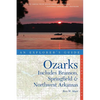 Explorer's Guide the Ozarks: Includes Branson, Springfield & Northwest Arkansas - Paperback