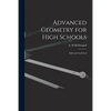 Advanced Geometry for High Schools: Solid and Analytical - Paperback
