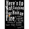Here's to Not Catching Our Hair on Fire: An Absent-Minded Tale of Life with Giftedness and Attention Deficit - Oh Look! A Chicken! - Paperback