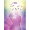 When God is your Husband - Paperback