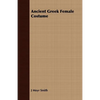 Ancient Greek Female Costume - Paperback