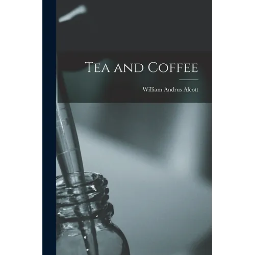 Tea and Coffee - Paperback