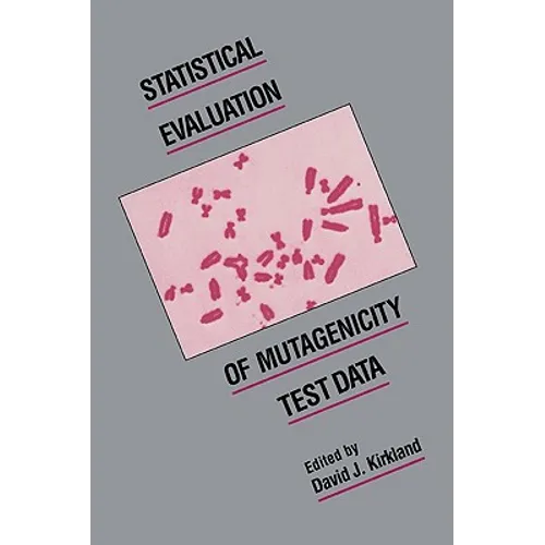 Statistical Evaluation of Mutagenicity Test Data - Paperback