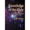 Knowledge of the Holy: The Attributes of God - Paperback