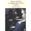 Down and Out in Eighteenth-Century London - Paperback