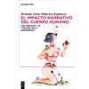 El Impacto Narrativo del Cuerpo Humano: Lina Meruane Y Su "Trilogía de la Enfermedad" - Hardcover