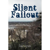 Silent Fallout - Paperback