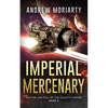 Imperial Mercenary: Decline and Fall of the Galactic Empire Book 3 - Paperback