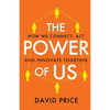 The Power of Us: How we connect, act and innovate together - Paperback