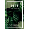 Poda: un libro informativo - Paperback