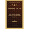 The Epistles Of St. Paul V2: With Introductions And Commentary For Priests And Students: Ephesians, Philippians, Colossians, Philemon, First And Secon - Hardcover