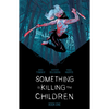 Something Is Killing the Children Book One Deluxe Edition - Hardcover