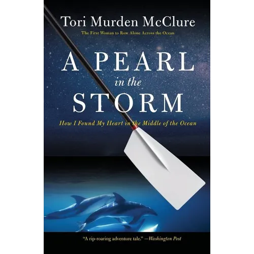 A Pearl in the Storm: How I Found My Heart in the Middle of the Ocean - Paperback
