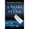 A Pearl in the Storm: How I Found My Heart in the Middle of the Ocean - Paperback