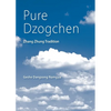 Pure Dzogchen: Zhang Zhung Tradition - Paperback
