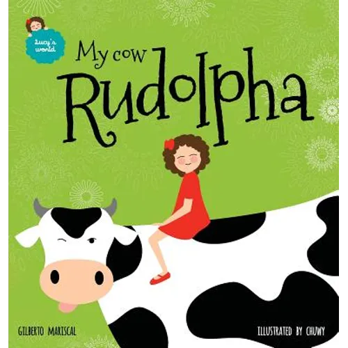 My cow Rudolpha: An illustrated book for kids about pets - Hardcover
