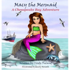 Macy the Mermaid: A Chesapeake Bay Adventure - Hardcover